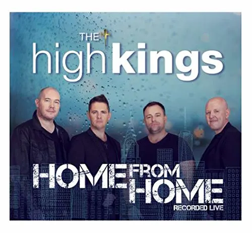 The High Kings Home from Home