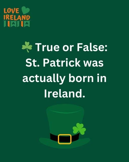 Was St Patrick Actually Born in Ireland? The Surprising Truth